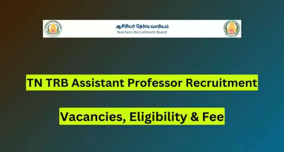 TN TRB Recruitment 2024: 4000 Assistant Professor Vacancies Announced, Apply Online