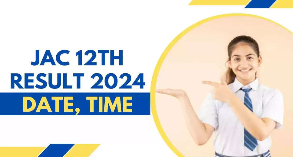 JAC 12th Result 2024 to be Announced Tomorrow at 11 am @jacresults.com