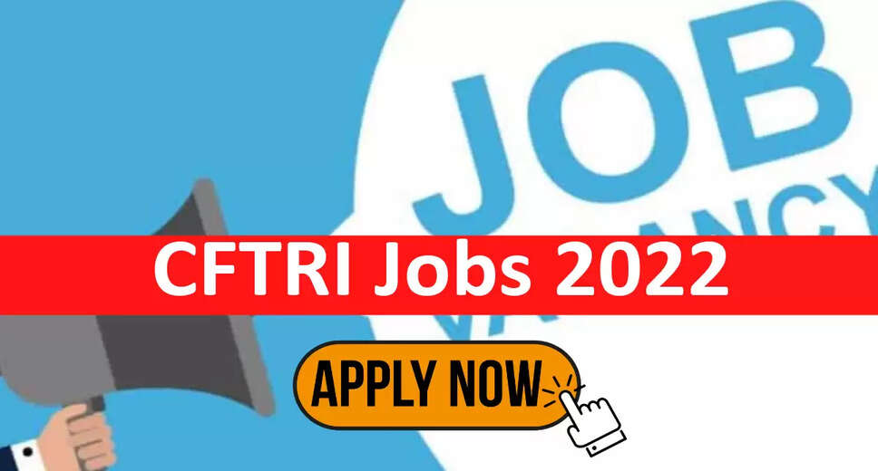 CFTRI Recruitment 2022: A great opportunity has come out to get a job (Sarkari Naukri) in Central Food Technological Research Institute (CFTRI). CFTRI has invited applications to fill the posts of Project Associate (CFTRI Recruitment 2022). Interested and eligible candidates who want to apply for these vacant posts (CFTRI Recruitment 2022) can apply by visiting the official website of CFTRI at cftri.res.in. The last date to apply for these posts (CFTRI Recruitment 2022) is 23 September. Apart from this, candidates can also directly apply for these posts (CFTRI Recruitment 2022) by clicking on this official link cftri.res.in. If you want more detail information related to this recruitment, then you can see and download the official notification (CFTRI Recruitment 2022) through this link CFTRI Recruitment 2022 Notification PDF. A total of 1 post will be filled under this recruitment (CFTRI Recruitment 2022) process. Important Dates for CFTRI Recruitment 2022 Online application start date – Last date to apply online - 23 September Vacancy Details for CFTRI Recruitment 2022 Total No. of Posts- Project Associate- 1 Post Eligibility Criteria for CFTRI Recruitment 2022 Project Associate: M.Tech degree in Biotechnology from recognized institute and experience Age Limit for CFTRI Recruitment 2022 The age limit of the candidates will be valid 35 years. Salary for CFTRI Recruitment 2022 Project Associate : 25000/- Selection Process for CFTRI Recruitment 2022 Project Associate: To be done on the basis of Interview. How to Apply for CFTRI Recruitment 2022 Interested and eligible candidates can apply through official website of CFTRI (cftri.res.in) latest by 23 September. For detailed information regarding this, you can refer to the official notification given above. If you want to get a government job, then apply for this recruitment before the last date and fulfill your dream of getting a government job. You can visit naukrinama.com for more such latest government jobs information.