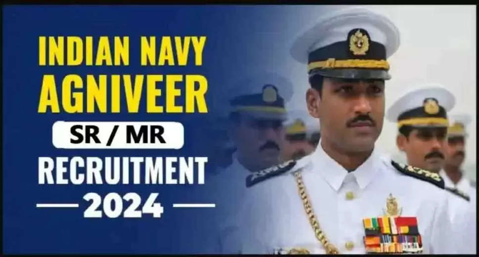 Indian Navy SSR Recruitment 2024: Apply Online for SSR 02/2024 Batch – Agniveer Notification Out