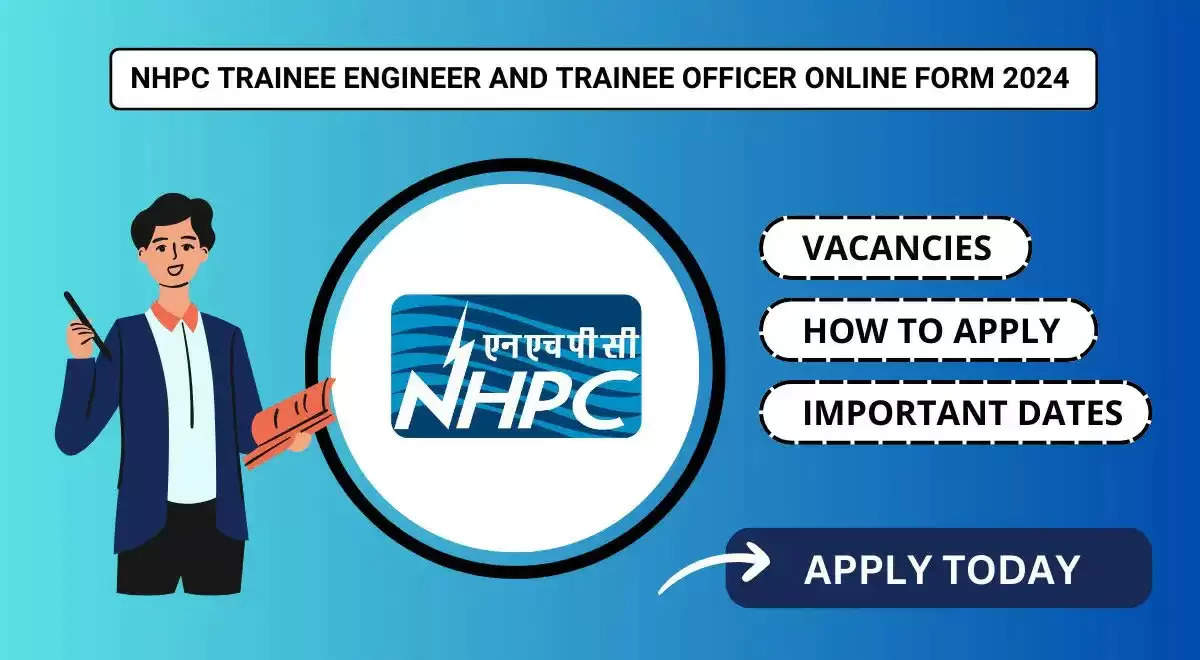 NHPC Ltd Announces Recruitment for Trainee Officer & Trainee Engineer Posts; Apply for 280 Vacancies Online