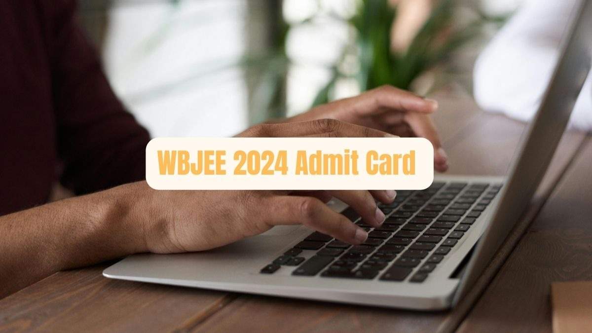 WBJEEB to Release Admit Cards for WBJEE 2024 Tomorrow, Check Details Here