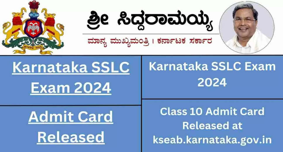 Karnataka SSLC Exam 2024: Class 10 Admit Card Now Available for Download on kseab.karnataka.gov.in
