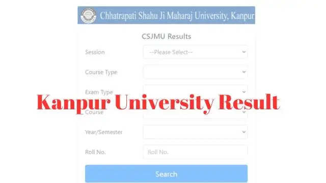 CSJM Kanpur University Results 2024 (OUT); Download UG/PG Result Link