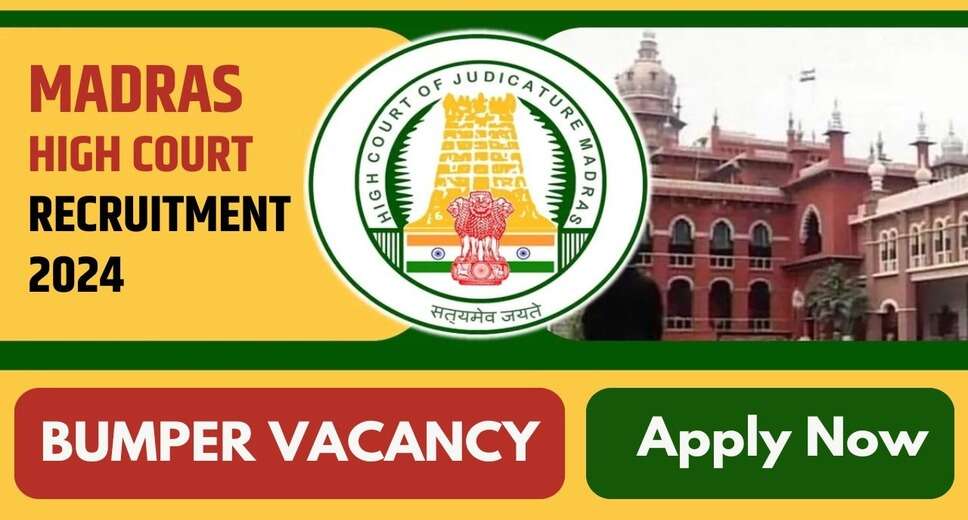 Madras High Court Reopens Online Form for Various Vacancies 2024 – Apply Now