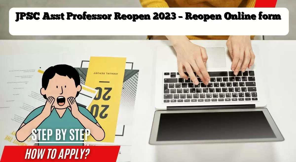 Check JPSC 2023 Reopen Notification: Assistant Professor Application Deadline Extended