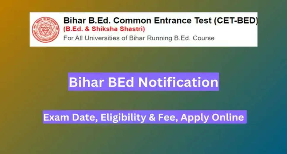 Bihar B.Ed CET 2024: Registration Opening Soon, Mark Your Calendars