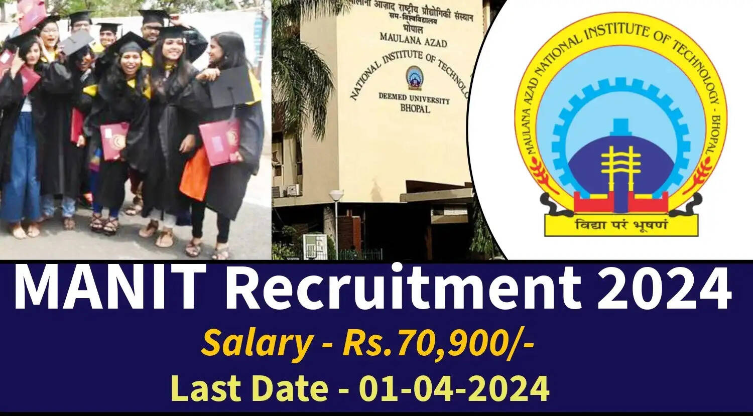 MANIT Announces Faculty Recruitment for 84 Positions - Details of Eligibility and How to Apply
