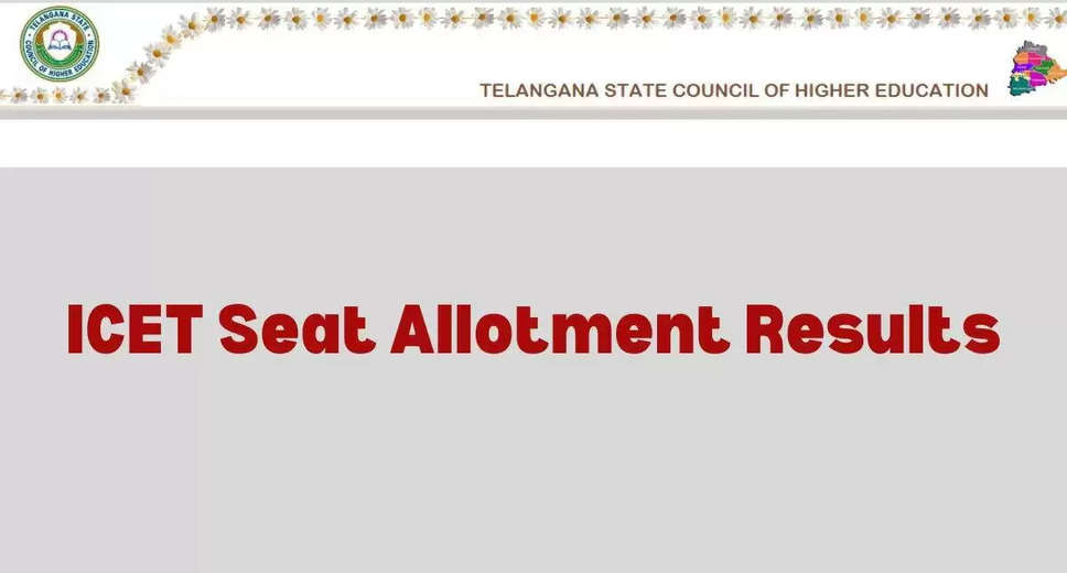 TS ICET 2024 First Phase Seat Allotment Results Announced; Download Now