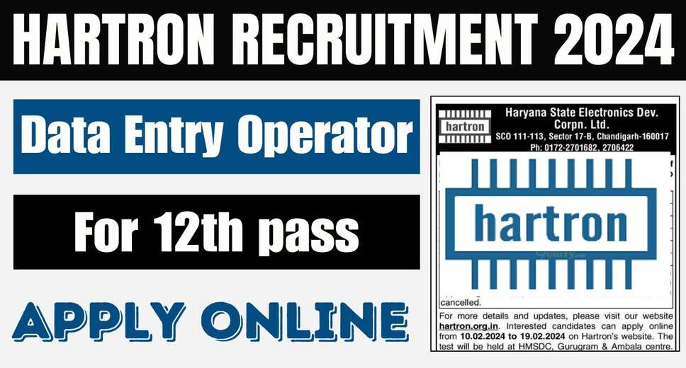 HARTRON Recruitment 2024: 260 Data Entry Operator Vacancies Open for Applications