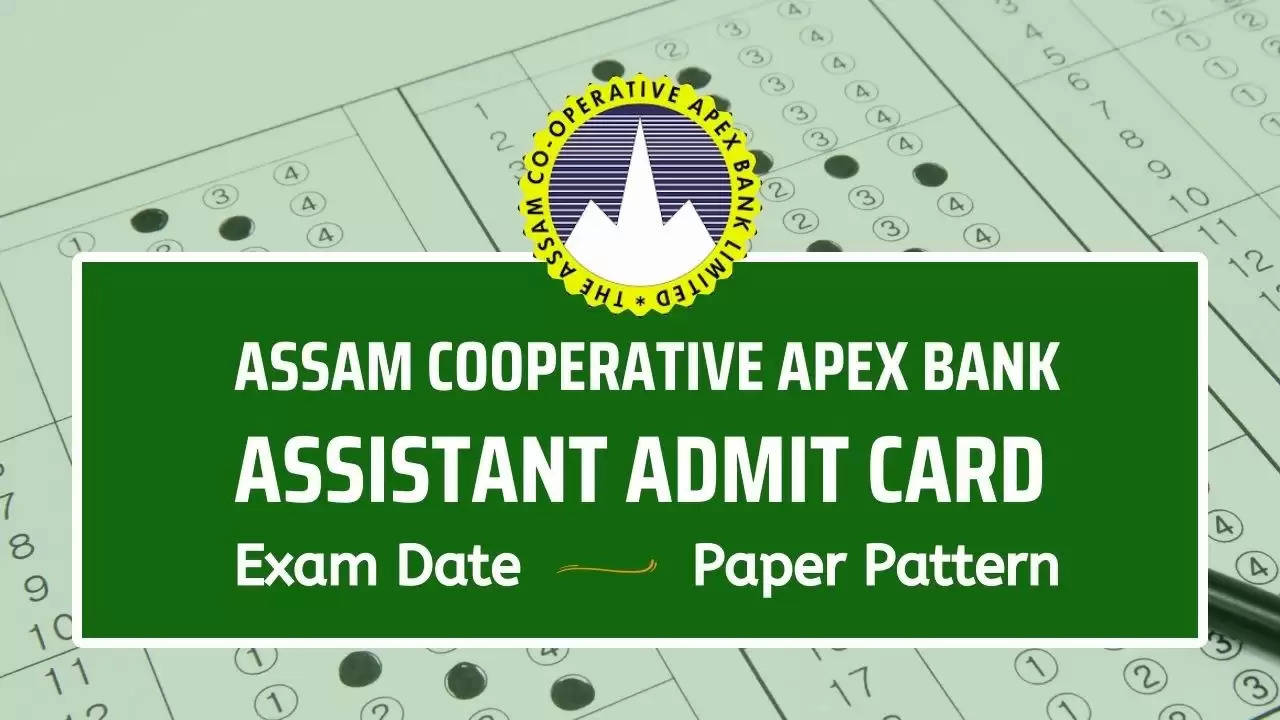 Assam Co-operative Apex Bank Assistant Exam Schedule 2024 Announced