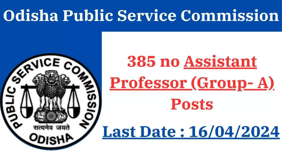 OPSC Assistant Professor Recruitment 2024: Apply Online for 385 Vacancies