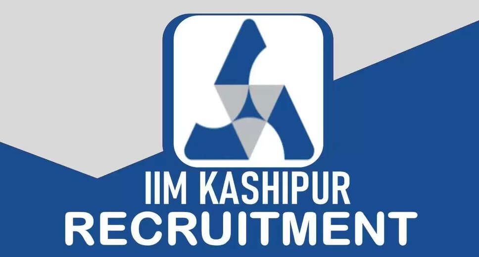 IIM Kashipur Recruitment 2024: Notification, Eligibility Criteria, and Application Process