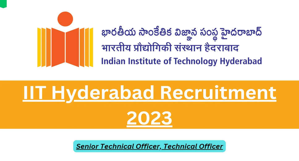 IIT Hyderabad Recruitment 2023: 89 Non-Teaching Posts Up for Grabs, Apply Now