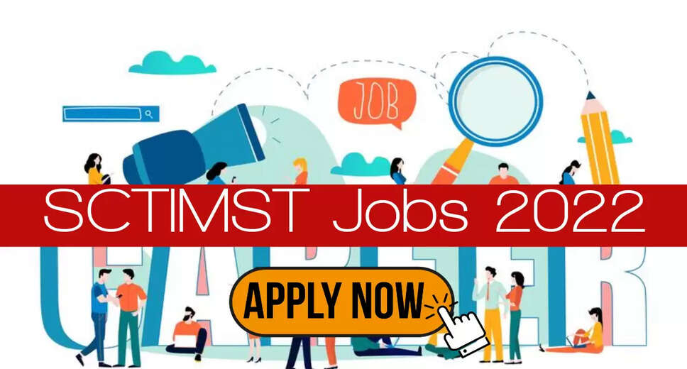 SCTIMST Recruitment 2022: A great opportunity has come out to get a job (Sarkari Naukri) in Sree Chitra Tirunal Institute for Medical Sciences and Technology (SCTIMST Guwahati). SCTIMST has invited applications to fill the posts of Scientist (SCTIMST Recruitment 2022). Interested and eligible candidates who want to apply for these vacancies (SCTIMST Recruitment 2022) can apply by visiting the official website of SCTIMST at sctimst.ac.in. The last date to apply for these posts (SCTIMST Recruitment 2022) is 29 September. Apart from this, candidates can also directly apply for these posts (SCTIMST Recruitment 2022) by clicking on this official link sctimst.ac.in. If you want more detail information related to this recruitment, then you can see and download the official notification (SCTIMST Recruitment 2022) through this link SCTIMST Recruitment 2022 Notification PDF. A total of 1 posts will be filled under this recruitment (SCTIMST Recruitment 2022) process. Important Dates for SCTIMST Recruitment 2022 Starting date of online application - 18 September Last date to apply online - 29 September SCTIMST Recruitment 2022 Vacancy Details Total No. of Posts- 1 Eligibility Criteria for SCTIMST Recruitment 2022 MSc in Clinical Research Age Limit for SCTIMST Recruitment 2022 Candidates age limit should be between 35 years. Salary for SCTIMST Recruitment 2022 55440/- per month Selection Process for SCTIMST Recruitment 2022 Selection Process Candidate will be selected on the basis of written examination. How to Apply for SCTIMST Recruitment 2022 Interested and eligible candidates can apply through the official website of SCTIMST (sctimst.ac.in) latest by 29 September 2022. For detailed information regarding this, you can refer to the official notification given above. If you want to get a government job, then apply for this recruitment before the last date and fulfill your dream of getting a government job. You can visit naukrinama.com for more such latest government jobs information.