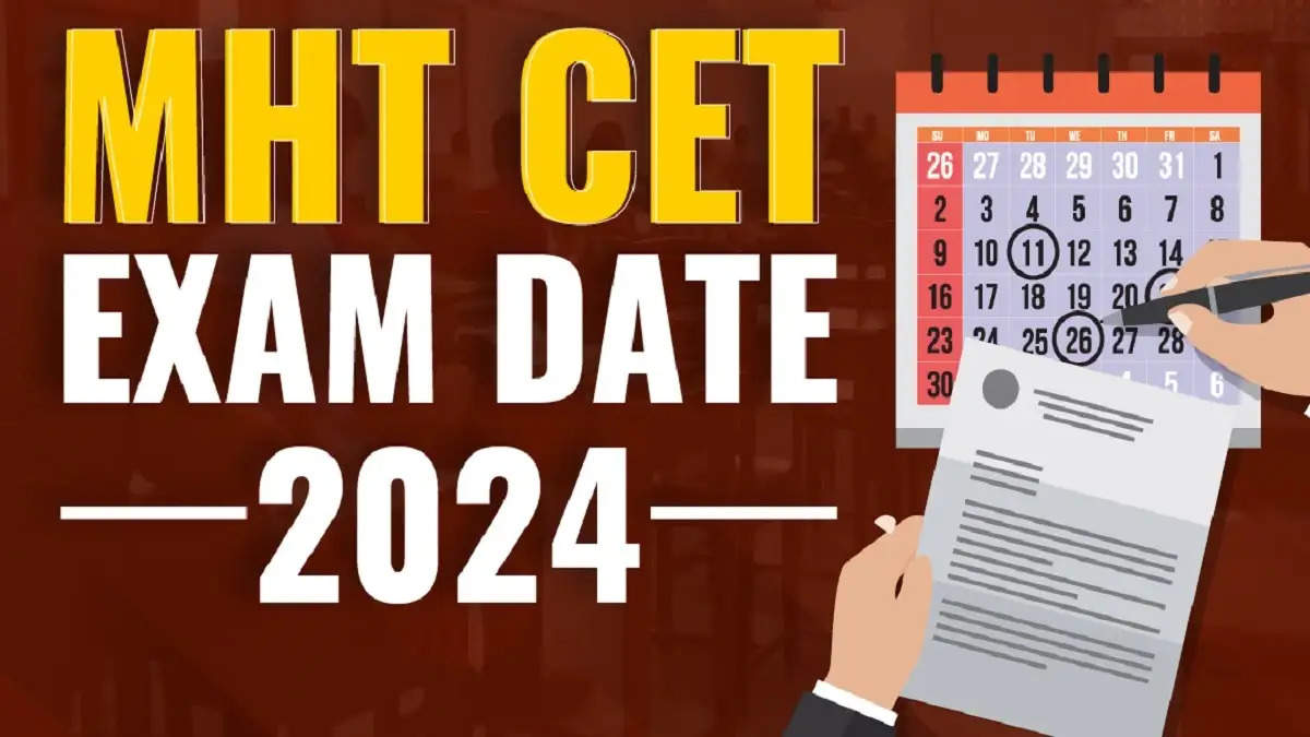 Mark Your Calendars! MHT CET 2024-25 Exam Dates Announced