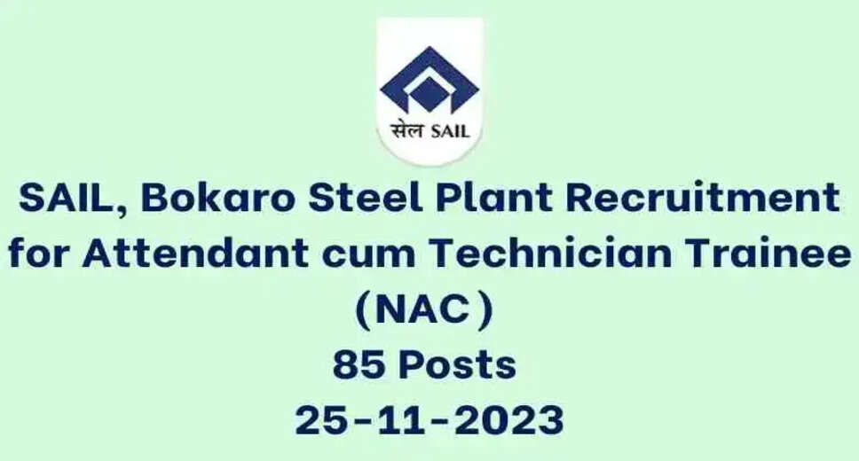 SAIL Bokaro Attendant cum Technician Trainee (ACTT) Provisional Selection List 2023 Released