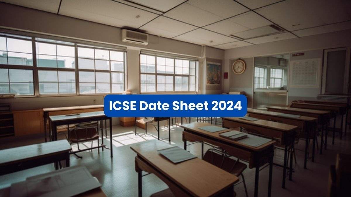 ICSE and ISC Board Exam 2024: Datesheet Announced, Know How to Download