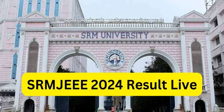 SRMJEEE 2024 Phase 1 Result Announced: Direct Link To Download Rank Card At Srmist.edu.in