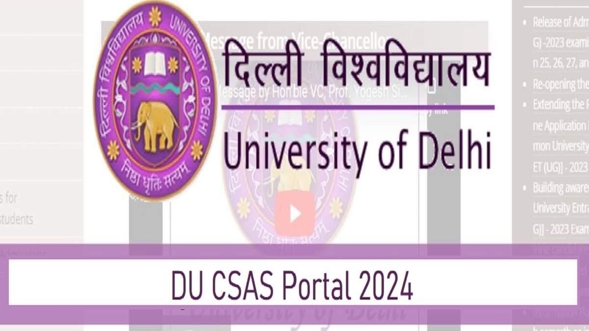 Delhi University UG Admission 2024: CSAS Portal To Open Soon ...