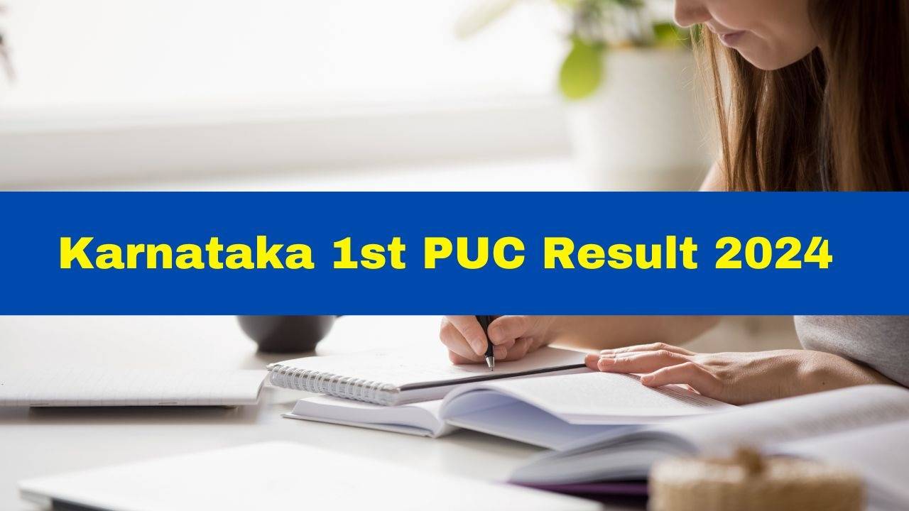 Karnataka 1st PUC Result 2024 Date and Time Revealed, What You Need to