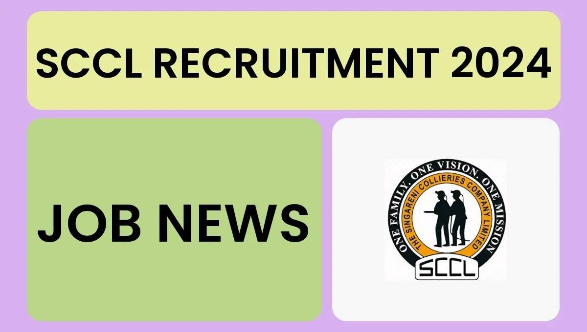 Last Date Extended SCCL Various Vacancy Online Application Form 2024