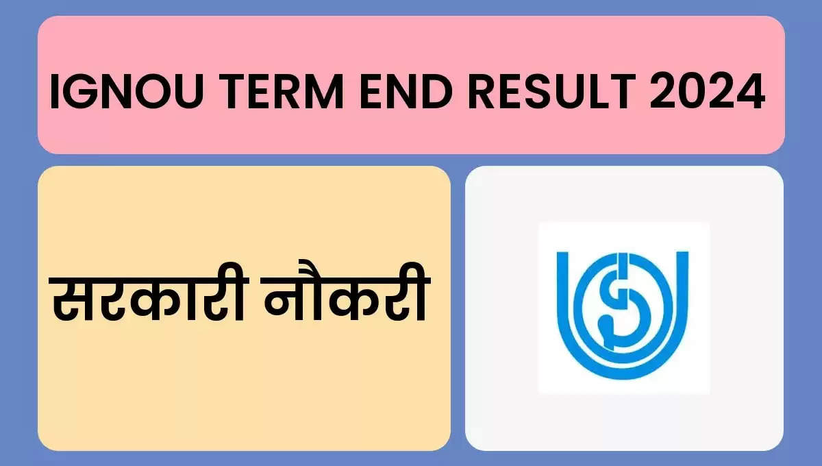 IGNOU Term End Result 2024 Released for December Exam Check Online Now!